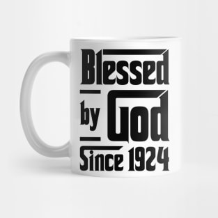 Blessed By God Since 1924 99th Birthday Mug